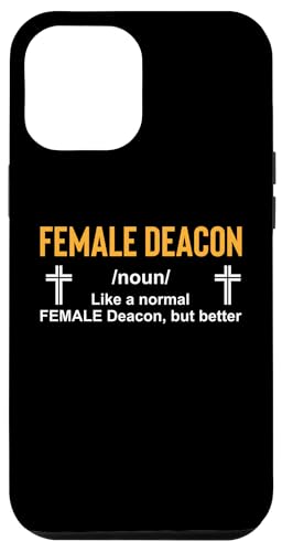 Hülle für iPhone 15 Pro Max Female Deacon Definition Diakon Kirchenbeamter Kirche von Diakon Kirchenbeamter Design Kirche Idee