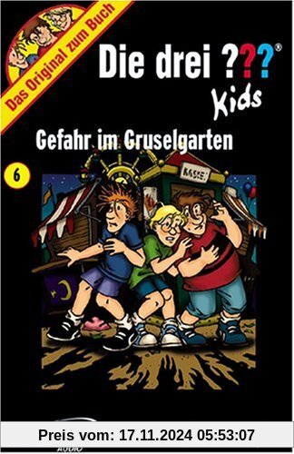 Blanck, Ulf, Bd.6 : Gefahr im Gruselgarten, 1 Cassette [Musikkassette] von Die Drei ??? Kids