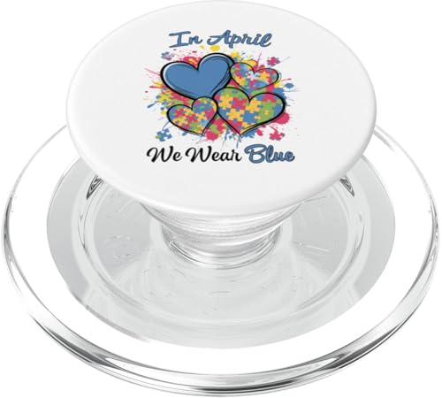 Im April tragen wir Blue Support Autistic Kids Autismus Awareness PopSockets PopGrip für MagSafe von Different & Proud Autism Wear.USA