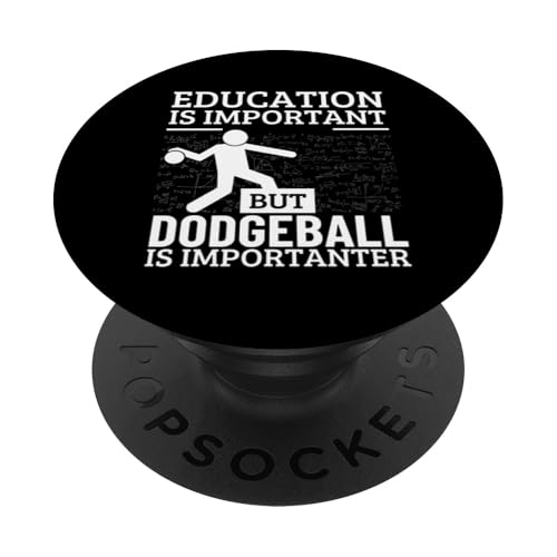 Dodgeball-Bildung ist wichtig Dodgeball PopSockets mit austauschbarem PopGrip von Dodgeball Enthusiasts Love This Sport Designs