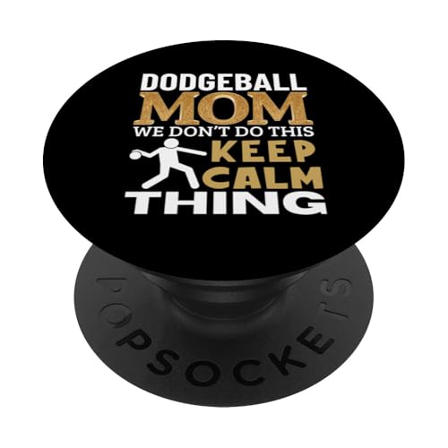 Dodgeball Mom Zitat Lustiger Dodgeball Player PopSockets mit austauschbarem PopGrip von Dodgeball Enthusiasts Love This Sport Designs