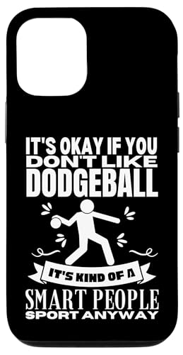 Hülle für iPhone 15 Pro Dodgeball Is For Smart People Lustiger Dodgeball-Spieler von Dodgeball Enthusiasts Love This Sport Designs