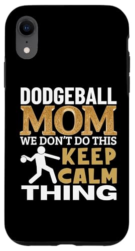 Hülle für iPhone XR Dodgeball Mom Zitat Lustiger Dodgeball Player von Dodgeball Enthusiasts Love This Sport Designs