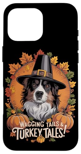 Hülle für iPhone 16 Pro Max Geschichten mit wedelnden Schwänzen und Truthahngeschichten zu Thanksgiving Dog Pilgrim von Dogs Lover Thanksgiving Boys Girls Men Women Tees