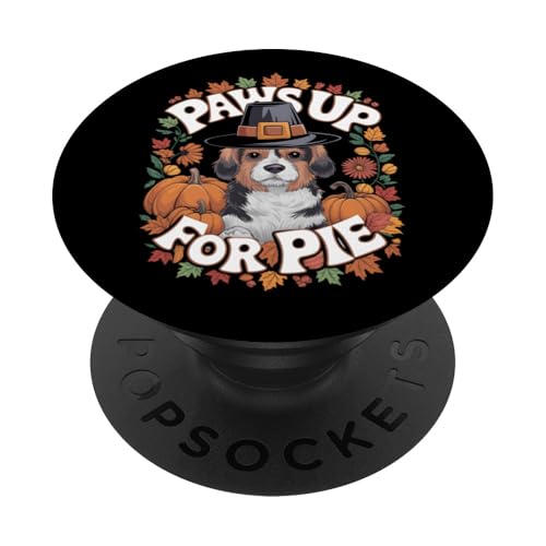 Paws Up For Pie Thanksgiving-Hund Pilgrim PopSockets Klebender PopGrip von Dogs Lover Thanksgiving Boys Girls Men Women Tees