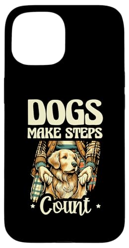 Hülle für iPhone 15 Dogs Make Steps Count Hundeliebhaber von Dogs Walking Dog Walker Gifts