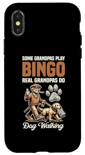 Hülle für iPhone X/XS Manche Opas spielen Bingo, echte Opas gehen mit dem Hund spazieren von Dogs Walking Dog Walker Gifts