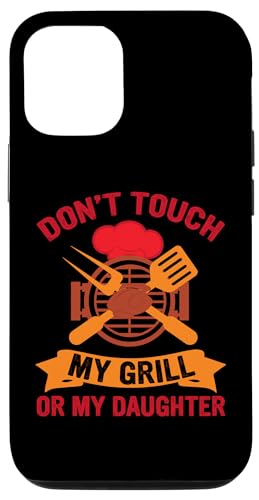 Hülle für iPhone 15 Pro Don't Touch My Grill Funny Dad BBQ Grillen Räuchern Fleisch von Don't Touch My Grill BBQ Dad Outfit