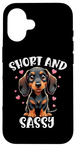 Hülle für iPhone 16 Short and Sassy Funny Cute Dackel Girls Mom Wiener Dogs von Doxie Dachshund Co