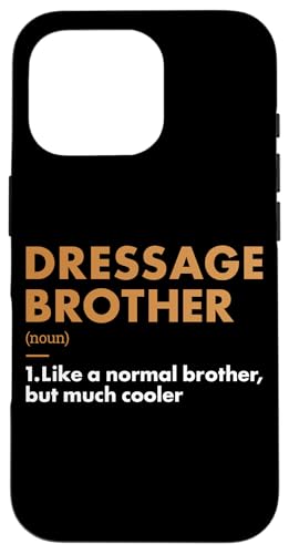 Hülle für iPhone 16 Pro Rider Brother Definition Dressur von Dressage Hobby Present Rider Apparel