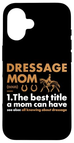 Hülle für iPhone 16 Rider Mom Definition Dressur von Dressage Hobby Present Rider Apparel