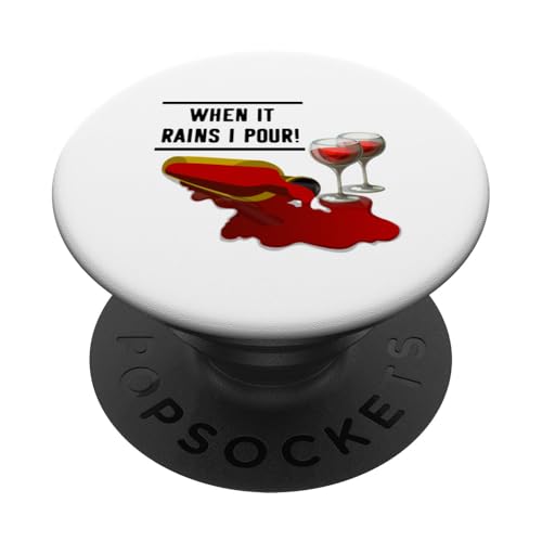 Witziges Zitat "When it Rains I Pour Wine" PopSockets mit austauschbarem PopGrip von Drinking Wine All Days All Night