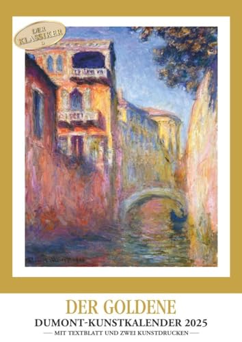 Der Goldene DUMONT Kunstkalender - Kalender 2025 - DUMONT-Verlag - Wandkalender - 29,7 cm x 42 cm Der Goldene DUMONT Kunstkalender - Kalender 2025 - DUMONT-Verlag - Wandkalender - 29,7 cm x 42 cm von Dumont Kalenderverlag