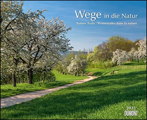 Wege in die Natur 2023 – Wandkalender 52 x 42,5 cm – Spiralbindung Wege in die Natur 2023 – Wandkalender 52 x 42,5 cm – Spiralbindung von Dumont Kalenderverlag