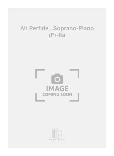 Ah Perfide...Soprano-Piano (Fr-Ita - Vocal and Piano - Partitur von Durand