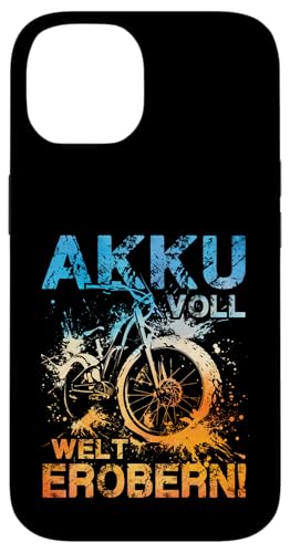 Akku Voll Welt Erobern Mountainbiking Radsport E-Biker Hülle für iPhone 14 von E-Bike E-Fahrrad Radsport Radreise Radler Design