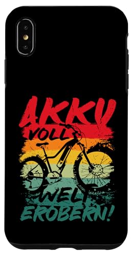 Akku Voll Welt Erobern Mountainbiking Radsport E-Biker Hülle für iPhone XS Max von E-Bike E-Fahrrad Radsport Radreise Radler Design