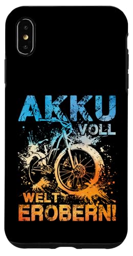 Akku Voll Welt Erobern Mountainbiking Radsport E-Biker Hülle für iPhone XS Max von E-Bike E-Fahrrad Radsport Radreise Radler Design