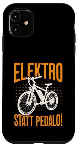 Elektro Statt Pedalo Elektrofahrrad Radfahrer E-Bike Hülle für iPhone 11 von E-Bike Fahrer Radsport Fahrradfahrer Geschenkidee