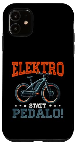 Elektro Statt Pedalo Elektrofahrrad Radfahrer E-Bike Hülle für iPhone 11 von E-Bike Fahrer Radsport Fahrradfahrer Geschenkidee