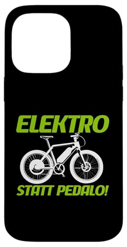 Elektro Statt Pedalo Elektrofahrrad Radfahrer E-Bike Hülle für iPhone 14 Pro Max von E-Bike Fahrer Radsport Fahrradfahrer Geschenkidee