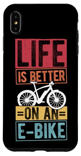 Hülle für iPhone XS Max DAS LEBEN IST BESSER MIT EINEM E-BIKE Begeisterung für von E-Bike Radfahren Enthusiast Cycler Design