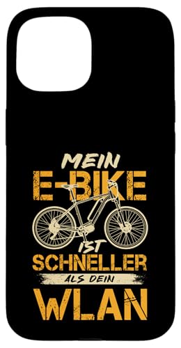 Mein E-Bike Ist Schneller Als Dein Wlan Elektro Bike Hülle für iPhone 15 von E-Bike Radfahrer Outfit Fahrradfahrer Geschenkidee