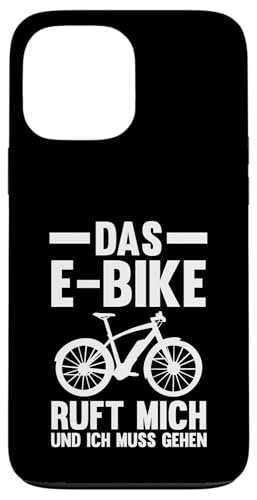 das E-Bike ruft mich und ich muss gehen E-Biker Hülle für iPhone 13 Pro Max von E-Bike & E-Bike fahren Geschenke