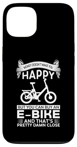 Money doesn't make you Happy but E-Bike Bike Hülle für iPhone 13 von E-Bike & Elektirisch Bike Geschenke