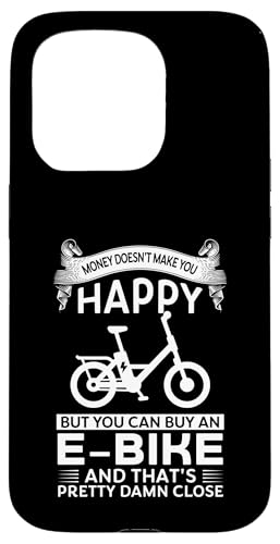 Money doesn't make you Happy but E-Bike Bike Hülle für iPhone 15 Pro von E-Bike & Elektirisch Bike Geschenke