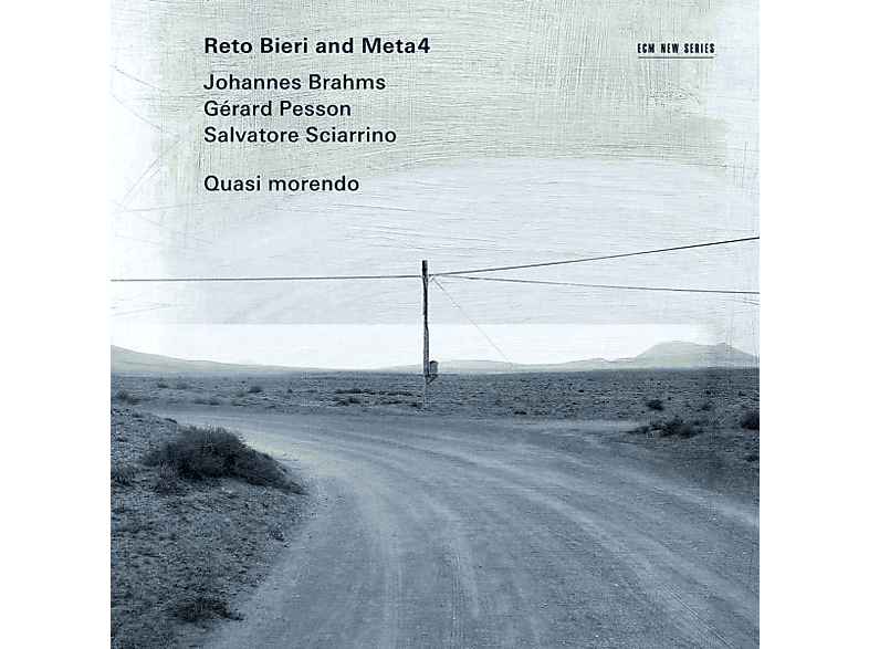 Bieri Reto/Meta4 - Brahms,Pesson,Sciarrino: Quasi Morendo (CD) von ECM RECORD