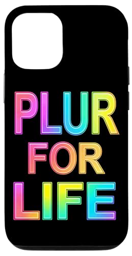 Hülle für iPhone 14 Rave Techno DJ PLUR fürs Leben von EDM House Electronic Music Festival Men Women Tees