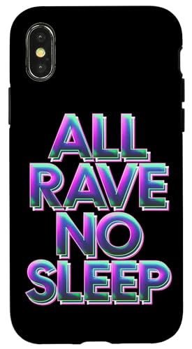 Hülle für iPhone X/XS Rave Techno DJ All Rave No Sleep von EDM House Electronic Music Festival Men Women Tees