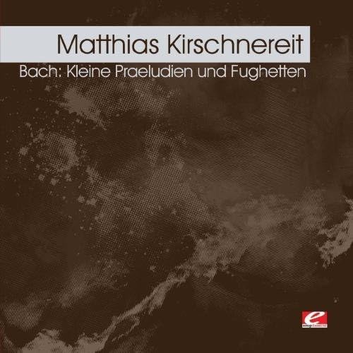 Bach: Kleine Praeludien und Fughetten (Digitally Remastered) von EMG Classical