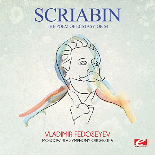 Scriabin: The Poem of Ecstasy, Op. 54 (Digitally Remastered) von EMG Classical