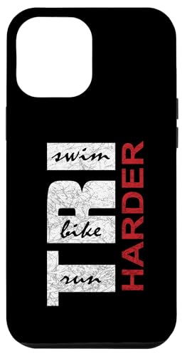 Hülle für iPhone 14 Pro Max Triathletes TRI HARDER Swim Bike Run Triathlon Inspired von ENDU Designs - Triathlon Inspired Apparel