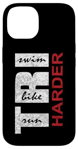 Hülle für iPhone 14 Triathletes TRI HARDER - Swim Bike Run Triathlon Inspired von ENDU Designs - Triathlon Inspired Apparel