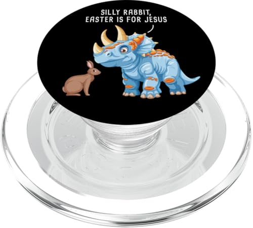 Silly Rabbit Easter is for JESUS – Bunny & Triceratops Faith PopSockets PopGrip für MagSafe von Easter Christian Faith Blessings