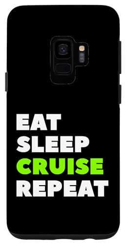 Hülle für Galaxy S9 Eat Sleep Cruise Wiederhole lustige Kreuzfahrt von Eat Sleep Cruise Repeat Funny Cruise