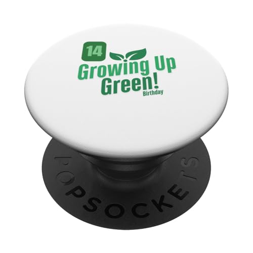 Growing Up Green Birthday – Umweltfreundlich für Kinder zum 14. Geburtstag PopSockets Klebender PopGrip von EcoCelebrating - Planet Friendly Parties