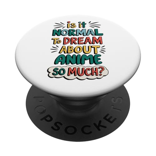 Normal ist überbewertet Anime ist Leben PopSockets Klebender PopGrip von Edgy Explorer