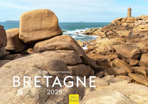 Edition Seidel Premium Kalender Bretagne 2025 Format DIN A3 Wandkalender Europa Frankreich France Brest Saint-Malo Küste Peter Schickert von Edition Seidel