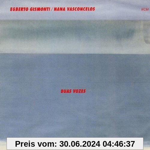 Nana Vasconcelos: Duas Vozes (Touchstones Edition/Original Papersleeve) [Original Recording Remastered] von Egberto Gismonti