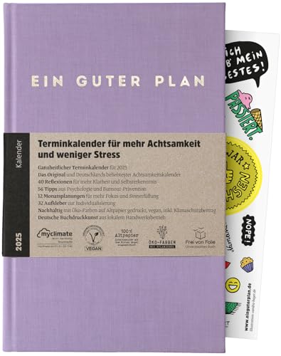 Ein guter Plan 2025 – Ganzheitlicher Terminkalender für mehr Achtsamkeit und weniger Stress – Nachhaltiger Wochenplaner mit 56 Achtsamkeitstipps und Zitaten fernab von Kitsch (Lavendel 2025) von Ein guter Plan