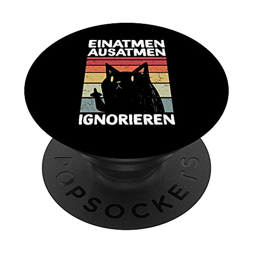 Einatmen Ausatmen Ignorieren Lustiges Spruch Katzen PopSockets mit austauschbarem PopGrip von Einatmen Ausatmen Ignorieren Statement Geschenke