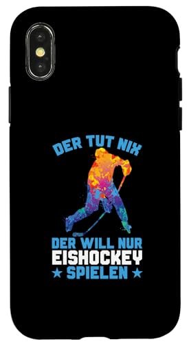Hülle für iPhone X/XS Lustiges Der Will Nur Eis Hockey Spielen Eishockey Spieler von Eishockeyspieler Geschenke