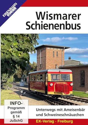 Wismarer Schienenbus: Unterweges mit Ameisenbär und Schweineschnäuzchen von Ek-Verlag Eisenbahnkurier