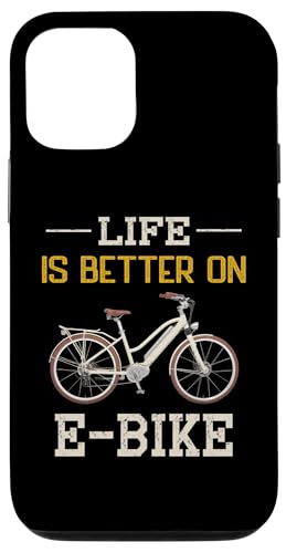 Hülle für iPhone 14 Life Is Better On E-Bike Lustig von Electric Bicycle Lover Shirts