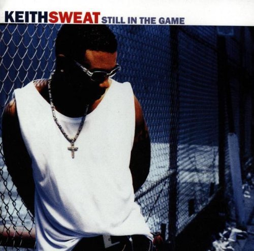 Still in the Game by Sweat, Keith (1998) Audio CD von Elektra / Wea