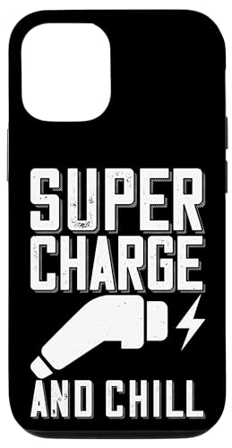 Hülle für iPhone 15 Supercharge And Chill - für Elektro Auto Fans Elektroauto von Elektro E-Auto Ladestation und eAuto Designs